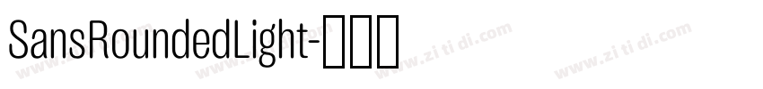 SansRoundedLight字体转换