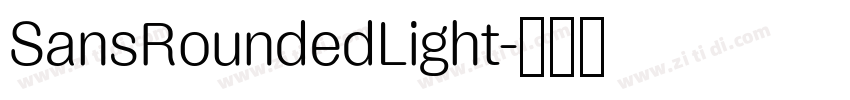 SansRoundedLight字体转换