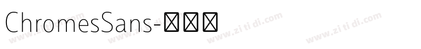 ChromesSans字体转换