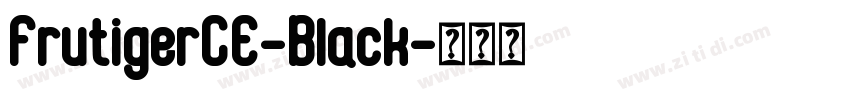 FrutigerCE-Black字体转换