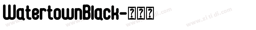 WatertownBlack字体转换