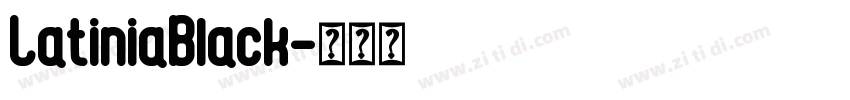 LatiniaBlack字体转换