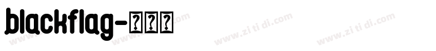 blackflag字体转换