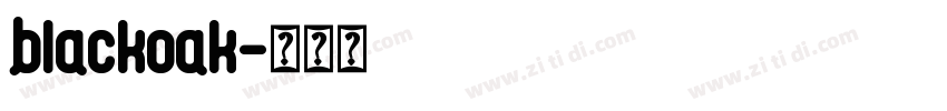 blackoak字体转换