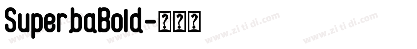 SuperbaBold字体转换