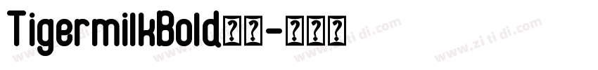 TigermilkBold下载字体转换