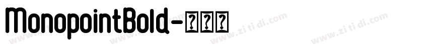 MonopointBold字体转换