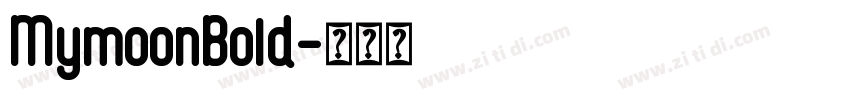MymoonBold字体转换