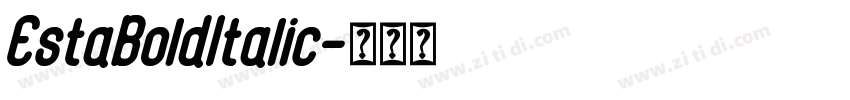 EstaBoldItalic字体转换