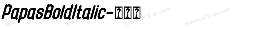 PapasBoldItalic字体转换