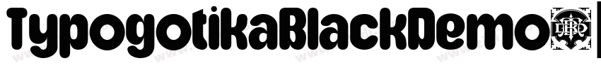 TypogotikaBlackDemo字体转换 TypogotikaBlackDemo字体转换