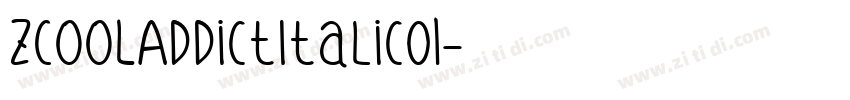 ZCOOLAddictItalic01字体转换