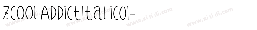 ZCOOLAddictItalic01字体转换