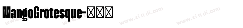 MangoGrotesque字体转换 MangoGrotesque字体转换
