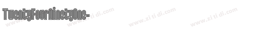 TwentyFourNinetyOne字体转换