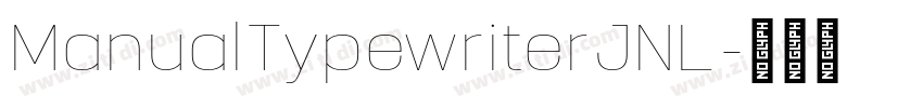 ManualTypewriterJNL字体转换