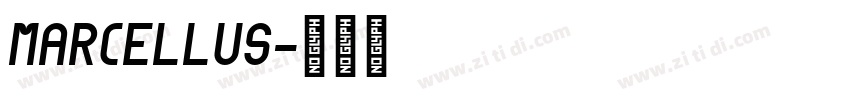 Marcellus字体转换