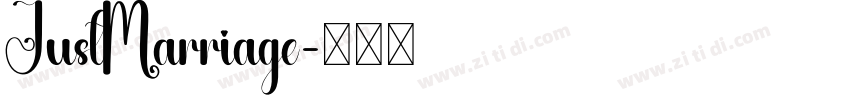JustMarriage字体转换 JustMarriage字体转换