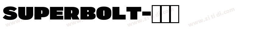SUPERBOLT字体转换