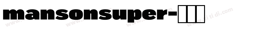 mansonsuper字体转换