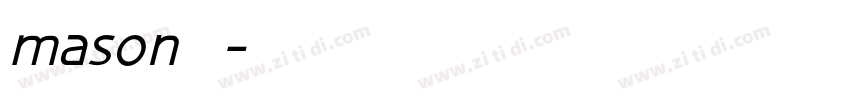 mason斜体字体转换