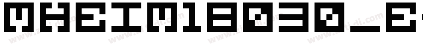 MHeiM18030_E字体转换