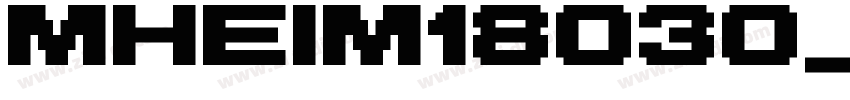 MHeiM18030_E字体转换