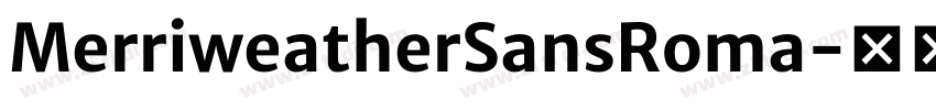 MerriweatherSansRoma字体转换