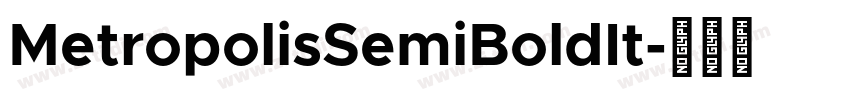 MetropolisSemiBoldIt字体转换