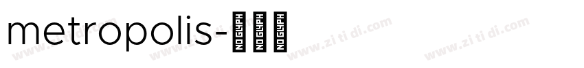 metropolis字体转换