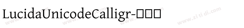 LucidaUnicodeCalligr字体转换 LucidaUnicodeCalligr字体转换