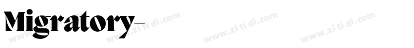 Migratory字体转换