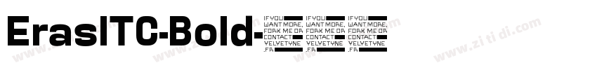 ErasITC-Bold字体转换 ErasITC-Bold字体转换