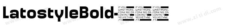 LatostyleBold字体转换 LatostyleBold字体转换