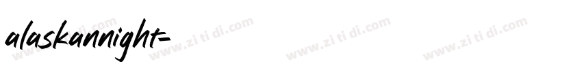 alaskannight字体转换
