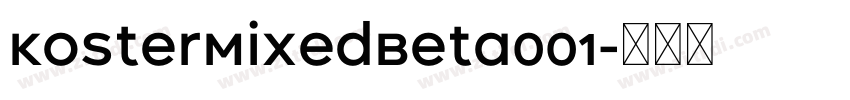 KosterMixedBeta001字体转换
