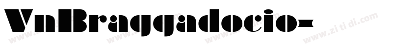 VnBraggadocio字体转换