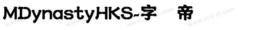 MDynastyHKS字体转换