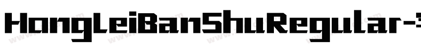 HongLeiBanShuRegular字体转换