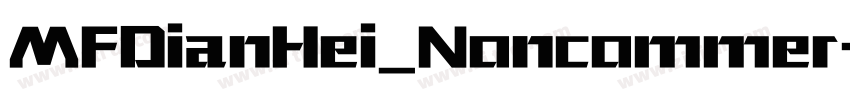 MFDianHei_Noncommer字体转换