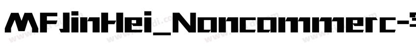 MFJinHei_Noncommerc字体转换
