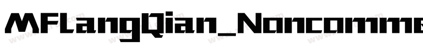 MFLangQian_Noncomme字体转换
