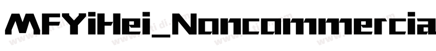 MFYiHei_Noncommercia字体转换
