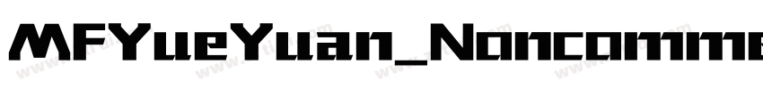 MFYueYuan_Noncommerc字体转换