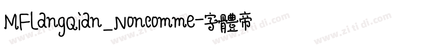 MFLangQian_Noncomme字体转换
