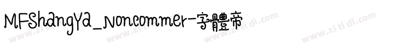 MFShangYa_Noncommer字体转换