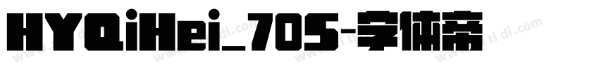 HYQiHei_70S字体转换 HYQiHei_70S字体转换