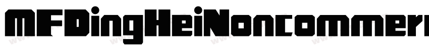 MFDingHeiNoncommerci字体转换