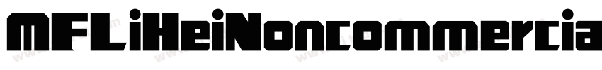 MFLiHeiNoncommercial字体转换