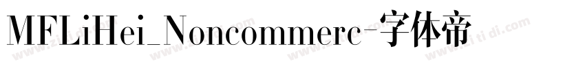 MFLiHei_Noncommerc字体转换 MFLiHei_Noncommerc字体转换